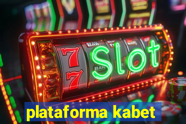 plataforma kabet